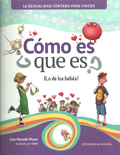 Libro ¿como es que es? (lo de los bebes)