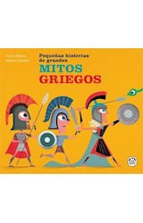 Libro "pequeÑas historias de grandes" mitos griegos