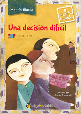 Libro "leyendas del mundo" una decision dificil