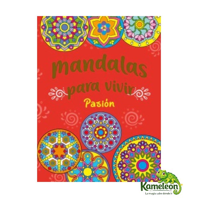 Mandalas para vivir: Pasion